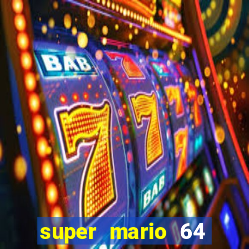 super mario 64 beta jogar